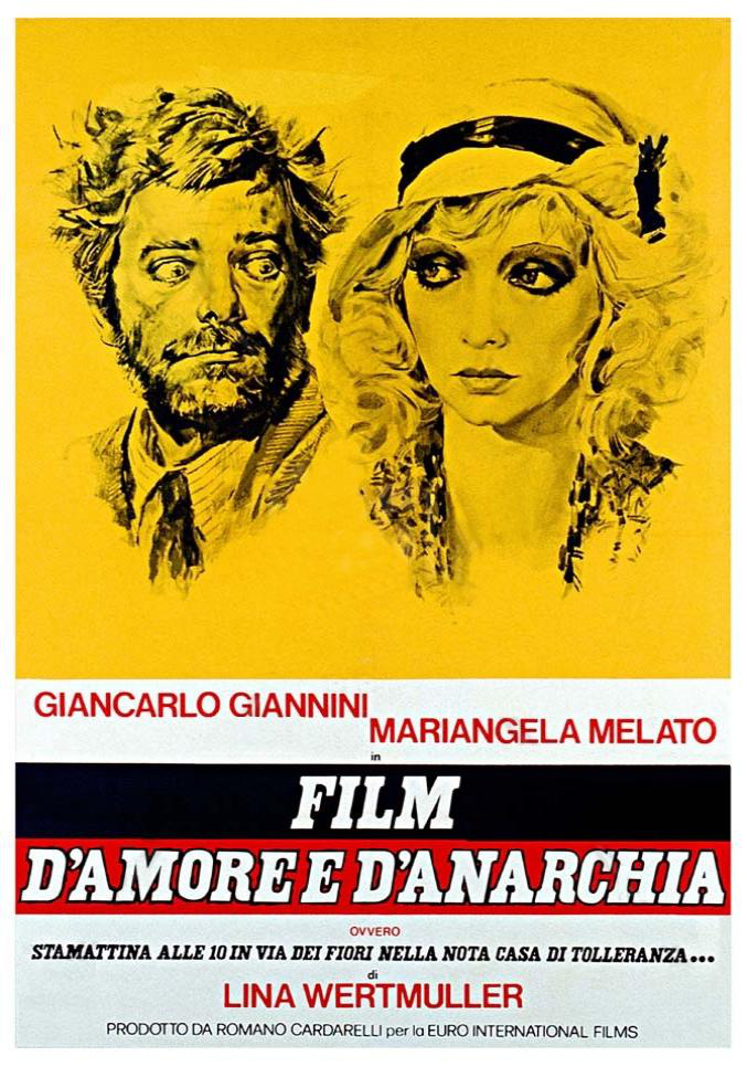 Poster for Film d'amore e d'anarchia, ovvero 'stamattina alle 10 in via dei Fiori nella nota casa di tolleranza...'