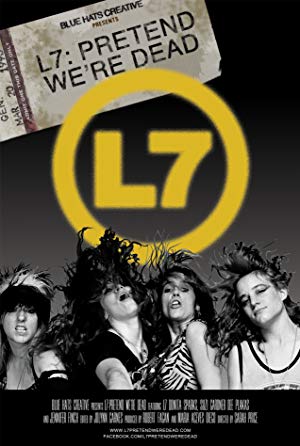 Poster for L7: Pretend We're Dead