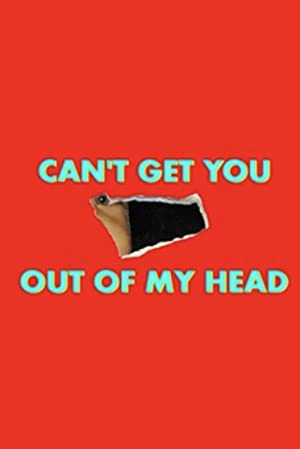 Poster for Can't Get You Out of My Head