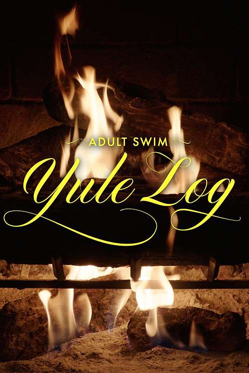 Poster for Adult Swim Yule Log